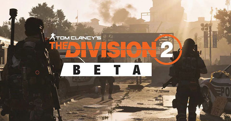 The Division 2 เป็นเกมที่มีผู้เล่นเข้าร่วม Beta มากที่สุดในเกมเครือ Ubisoft
