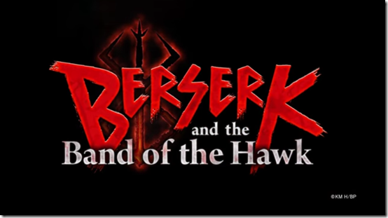 ระเบิดความสนุกกับตัวอย่างใหม่นักรบเกราะคลั่ง Berserk Band of the Hawk