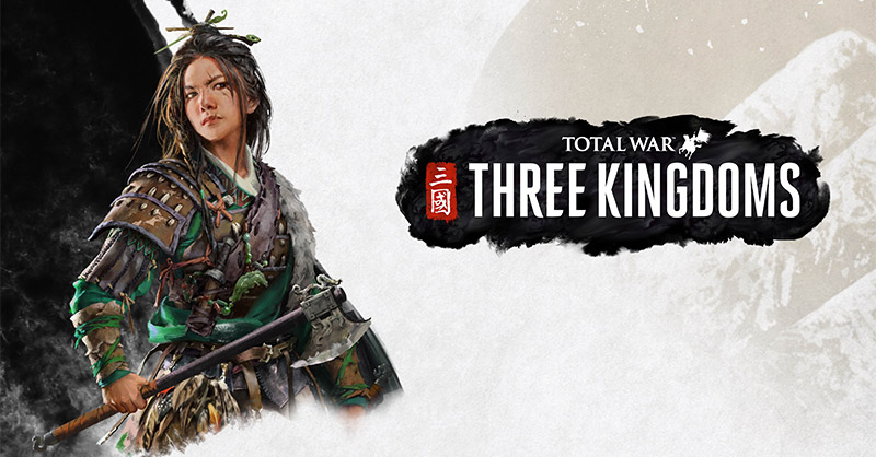 Total War: Three Kingdoms แนะนำนางโจรสาวแห่งยุคสมัยสามก๊ก Zheng Jiang