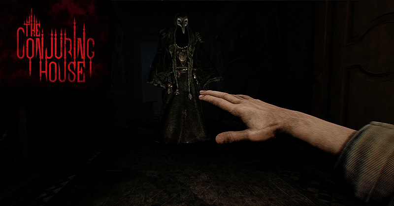 ถูกวิญญาณตามติด! The Conjuring House เกมที่ได้แรงบันดาลใจจากหนัง The Conjuring