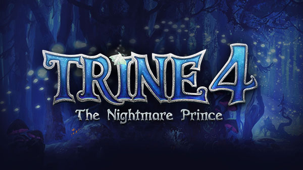 Trine 4: The Nightmare Prince ประกาศเตรียมจำหน่าย !!
