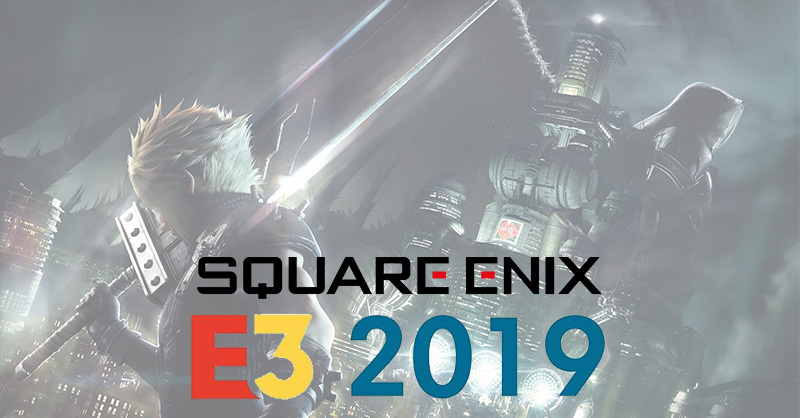 Square-Enix เตรียมเซอร์ไพรส์ต้อนรับเหล่าเกมเมอร์ภายในงานเกมสุดยิ่งใหญ่ E3 2019